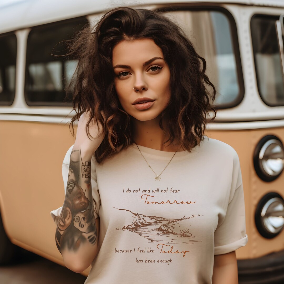 Unisex fear and fridays poem i do not and will not fear tomorrow tee
