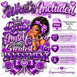 Op de afbeelding: Een digitaal grafisch ontwerp met een persoon met donker krullend haar die een paarse hoofddoek en sieraden draagt. De tekst luidt What's Included, Loving Myself Is My Greatest Investment, en details over een PNG-bestand.