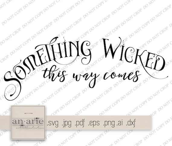 Something Wicked This Way Comes Halloween Lettering Fall Svg Etsy