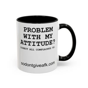 Grappige sarcastische kantoormok Probleem met mijn houding Meno, dus geef geen FK-accent Koffiekopje over het algemeen afgezaagd Humor cadeau menopauze
