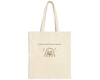 Scared as hell doing it anyway tote bag- anxiety support gift-courage gift- mental health tote bag- inspirational canvas tote bag