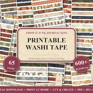 Peut inclure: Une collection de bandes de washi tape imprimables issues de 22 kits de junk journal, comprenant 65 pages et plus de 600 éléments. Le texte central indique FROM 22 JUNK JOURNAL KITS PRINTABLE WASHI TAPE. Les motifs incluent des carreaux, fleurs et thèmes festifs.