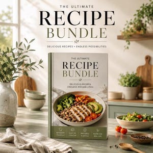 Puede incluir: Un libro titulado The Ultimate Recipe Bundle con una portada que muestra un tazón de pollo a la parrilla, brócoli, tomates y aguacate. La portada incluye el texto Delicious Recipes, Endless Possibilities e iconos para beginner friendly, easy to follow, printable and digital, y made for real life.