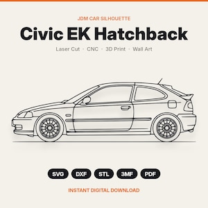 Civic EK Hatchback Svg Dxf Stl | Jdm Car Silhouette Vector | Laser Cut, Cnc, 3d Print File | Car Wall Art | Jdm Car Gift