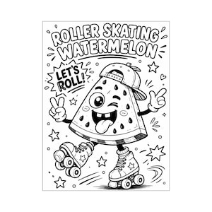Op de afbeelding: Een zwart-wit kleurplaat met een cartoon watermeloenpartje dat een honkbalpet en rolschaatsen draagt. De tekst luidt ROLLER SKATING WATERMELON en LET'S ROLL. Het personage knipoogt, steekt de tong uit en maakt een vredesteken met de vingers.