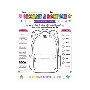 May include: A printable activity sheet titled DECORATE A BACKPACK! featuring a black and white line drawing of a backpack in the center. The page includes sections for pattern ideas and fun details like stars, hearts, and rainbows to color.