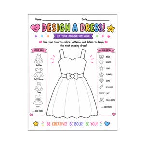 Puede incluir: Una hoja de actividades imprimible titulada DESIGN A DRESS! que presenta el contorno central de un vestido sin mangas con una hebilla de cinturón en forma de corazón. La página incluye secciones para nombre y fecha, ideas de estilo y detalles.