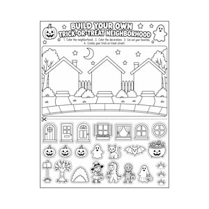 May include: A black and white printable activity sheet titled BUILD YOUR OWN TRICK-OR-TREAT NEIGHBORHOOD. It features a scene with three houses, a moon, and stars, plus various cut-out elements like doors, windows, pumpkins, ghosts, and children in costumes.