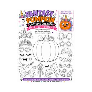 May include: A Fantasy Pumpkin Costume Creator activity sheet featuring a large central pumpkin outline surrounded by cut-out accessories like a unicorn horn, tiara, heart-shaped glasses, wings, and hair. The text reads Fantasy Pumpkin Costume Creator.
