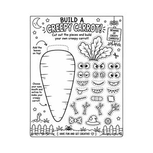 May include: A black and white printable activity sheet titled BUILD A CREEPY CARROT! featuring a large carrot outline, leafy tops, various eyes, mouths, stick arms, a bow tie, a hat, and a button to cut out and assemble into a character.