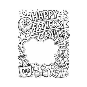 Peut inclure: Une page de coloriage en noir et blanc avec le texte HAPPY FATHER'S DAY, une casquette marquée #1 DAD, un trophée marqué BEST DAD EVER, une tasse marquée DAD, un ruban marqué YOU'RE THE BEST, un cadeau marqué FOR YOU et un nuage vide.
