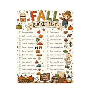 Può includere: Una lista di cose da fare in autunno intitolata FALL BUCKET LIST, con illustrazioni colorate di zucche, uno spaventapasseri, una tazza di caffè e foglie autunnali. Include attività come Go apple picking, Make s'mores e Watch a fall sunset.