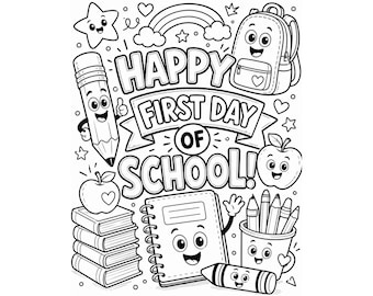 Puede incluir: Una página para colorear en blanco y negro con el texto HAPPY FIRST DAY OF SCHOOL. El diseño incluye un lápiz sonriente, una mochila, una pila de libros, una manzana, un cuaderno de espiral y un bote de lápices, decorado con estrellas y corazones.