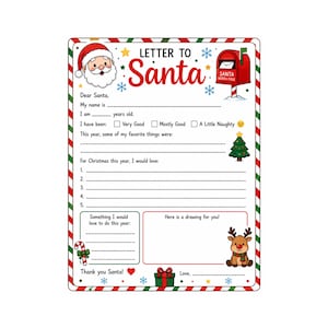 May include: A Letter to Santa template featuring a red and green striped border, a cartoon Santa Claus, a red mailbox, a Christmas tree, and a reindeer. The form includes fill-in-the-blank lines for name, age, behavior, favorite things, and a wish list.