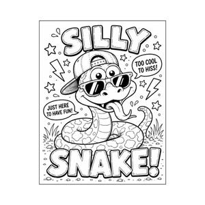 Könnte beinhalten: Eine schwarz-weiße Malvorlage mit einer Cartoon-Schlange, die eine Baseballkappe und eine Sonnenbrille trägt. Der Text lautet SILLY SNAKE!, TOO COOL TO HISS! und JUST HERE TO HAVE FUN!. Das Design enthält Sterne und Blitze als Akzente.