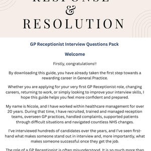 Può includere: Un documento digitale intitolato RESPONSE & RESOLUTION GP Receptionist Interview Questions Pack. Il testo contiene un messaggio di benvenuto di Nicole, una professionista della gestione sanitaria, sul ruolo di receptionist in uno studio medico.
