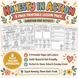 May include: A 5-page printable lesson pack titled Honesty in Action, featuring black and white activity sheets for children. The pages include illustrations and text about honesty, challenge cards, and planning sheets, decorated with colourful hearts and flowers.