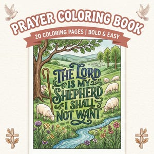 May include: A prayer coloring book featuring 20 coloring pages with bold and easy designs. The cover displays a pastoral scene with sheep, a shepherd's staff, a winding stream, and the text, The Lord is my shepherd I shall not want.