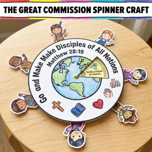 May include: A circular paper spinner craft titled The Great Commission Spinner Craft featuring a central globe illustration, the text Go and Make Disciples of All Nations Matthew 28:19, a rotating pointer, and six diverse illustrated figures.