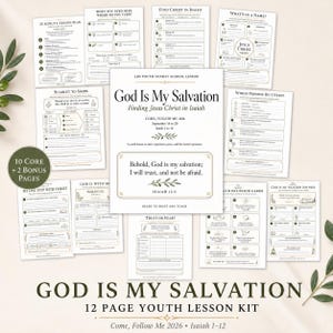 May include: A 12-page printable youth Sunday school lesson kit titled God Is My Salvation, featuring worksheets with text about Isaiah, Jesus Christ, and scripture study prompts. The pages include lesson plans, discussion cards, and reflection activities.