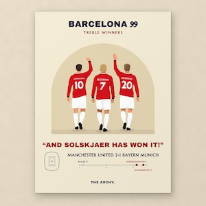 Cream poster headed BARCELONA 99 and TREBLE WINNERS: three players in red shirts seen from behind under an arch, a commentary line in red capitals, the score and a goal timeline.