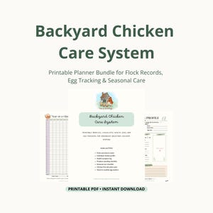 Op de afbeelding: Een printbare Backyard Chicken Care System plannerbundel met een jaaroverzicht, kippenprofielen, gezondheidslogboeken en eiertrackers. Het document bevat lijsten voor kuddeoverzicht, bescherming tegen roofdieren, seizoensverzorging en eerstehulpactieplannen.