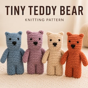 May include: Four small knitted teddy bears in blue, purple, cream, and orange colors. Each bear features black stitched eyes and a black nose. The text above reads TINY TEDDY BEAR KNITTING PATTERN in dark brown capital letters.