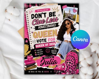 May include: A rectangular homecoming campaign flyer featuring a spiral notebook background with the text DON'T BE Clue Less HOMECOMING! QUEEN VOTE FOR QUEEN OF 2026. It includes a photo of a person, a pink leopard print backpack, a megaphone, and books.