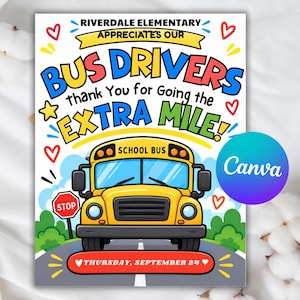 Puede incluir: Un póster colorido con una ilustración de un autobús escolar amarillo en una carretera. El texto dice: RIVERDALE ELEMENTARY APPRECIATES OUR BUS DRIVERS thank You for Going the EXTRA MILE! y THURSDAY, SEPTEMBER 24. Corazones rojos y estrellas amarillas decoran el borde.