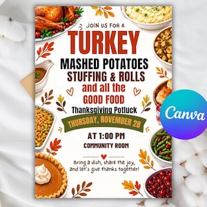 May include: A Thanksgiving potluck invitation flyer featuring illustrations of roasted turkey, mashed potatoes, stuffing, rolls, green beans, cranberry sauce, and pumpkin pie. The text reads: JOIN US FOR A TURKEY MASHED POTATOES STUFFING & ROLLS and all the GOOD FOOD Thanksgiving Potluck THURSDAY, NOVEMBER 28 AT 1:00 PM COMMUNITY ROOM Bring a dish, share the joy, and let's give thanks together!