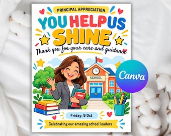 May include: A colourful graphic poster titled PRINCIPAL APPRECIATION YOU HELP US SHINE. It features a smiling person holding books in front of a school building, with text reading Thank you for your care and guidance, Friday, 9 Oct, and Celebrating our amazing school leaders.