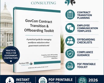 Może przedstawiać: Biała okładka cyfrowego zestawu narzędzi zatytułowana GovCon Contract Transition & Offboarding Toolkit, wydanie 2026 od Action HR Consulting. Zawiera funkcje takie jak planowanie przejścia kontraktu, szablony komunikacji i wytyczne dotyczące zgodności.