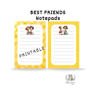 May include: Two yellow notepads with horizontal lines and illustrations of two friends at the top. The left notepad has a yellow gingham pattern and the word PRINTABLE in black text. The right notepad is solid yellow. A small owl logo says BluEyes PAPER CO.