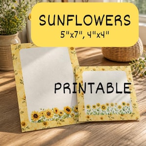 Könnte beinhalten: Zwei rechteckige Papierbögen mit Sonnenblumenrändern und weißen Zentren. Der Text SUNFLOWERS 5"x7", 4"x4" und PRINTABLE ist sichtbar. Der größere Bogen misst 12,7 cm mal 17,8 cm und der kleinere quadratische Bogen 10,2 cm mal 10,2 cm.