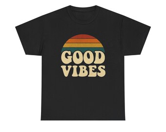 Good Vibes Graphic T Shirt NEW ADULT Unisex Heavy Cotton Tee