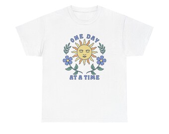 One Day At A Time Graphic T Shirt NEW ADULT Tee