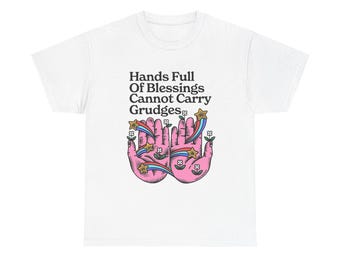 Hands Full Of Blessings Graphic T Shirt NEW ADULT Unisex Heavy Cotton Tee