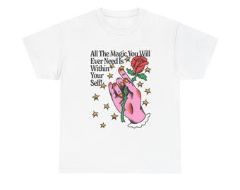 Magic Within Yourself Graphic T Shirt NEW ADULT Unisex Heavy Cotton Tee