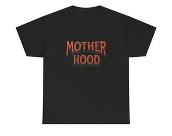 Motherhood Graphic T Shirt NEW ADULT Heavy Cotton Tee