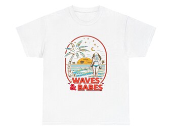 Waves And Babes Graphic T Shirt Heavy Cotton Tee