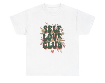 Self Love Club Graphic T Shirt NEW ADULT Unisex Heavy Cotton Tee