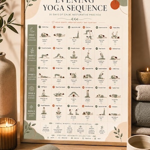 May include: A framed poster titled Evening Yoga Sequence 30 Days of Calm, Restorative Practice. The chart features a grid of thirty numbered yoga poses with illustrations and text, organised into five weekly sections with instructions for daily movement.