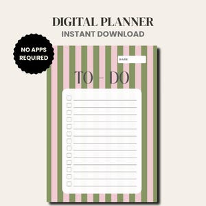 May include: A digital planner page featuring vertical pink and olive green stripes. The header reads DIGITAL PLANNER and INSTANT DOWNLOAD. A black circular badge states NO APPS REQUIRED. The page includes a TO-DO section with a date field.