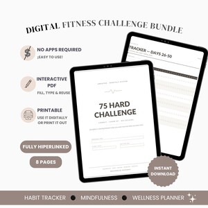 May include: A digital fitness challenge bundle displayed on two tablets. The screen shows a 75 Hard Challenge planner with text including 'Commit - Show Up - No Excuses', 'Tracker - Days 26-50', 'No Apps Required', 'Interactive PDF', 'Printable', and '8 Pages'.