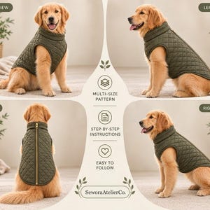 Pode incluir: Um golden retriever vestindo um colete acolchoado para cães na cor verde oliva com gola alta e zíper dourado nas costas. A imagem exibe vistas frontal, lateral e traseira, com texto incluindo Multi-Size Pattern e SeworaAtelierCo.