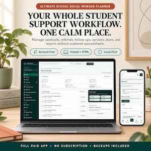 May include: A digital school social worker planner displayed on a laptop and smartphone screen. The interface shows student support workflows, caseloads, and referrals. Text includes "ULTIMATE SCHOOL SOCIAL WORKER PLANNER" and "YOUR WHOLE STUDENT SUPPORT WORKFLOW. ONE CALM PLACE."