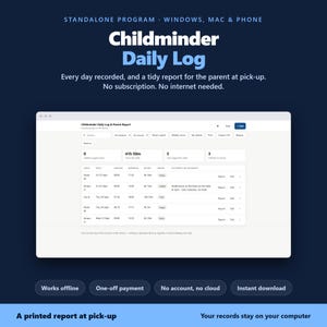 Childminder Daily Log Software, Offline Daily Record & Parent Report App for Childminders and Nannies, Windows and Mac, No Subscription