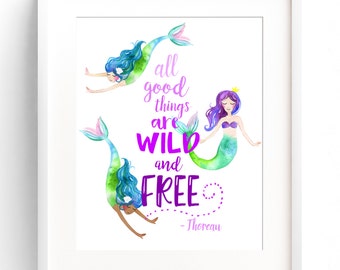 PRINTABLE Mermaid Decor Nursery Wall Art Mermaid Print Quote  8x10 11x14 12x16  Watercolour All Good Things are Wild and Free DIGITAL