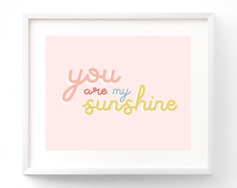 You Are My Sunshine Wall Art Print, Nursery Wall Decor, Sunshine Decor, Hello Sunshine, Pink and Yellow Decor, Retro Wall Art, Retro Baby