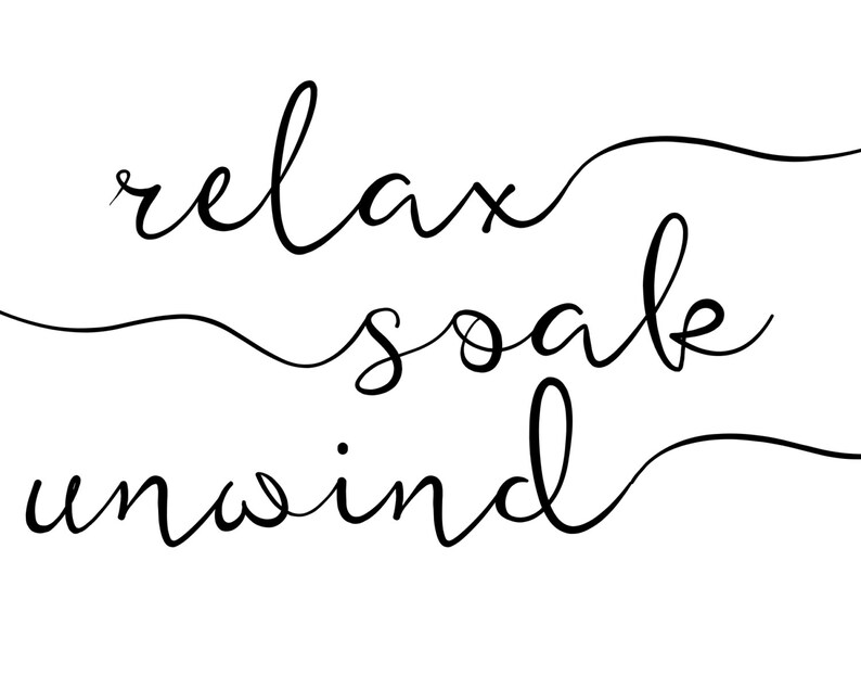 Relax Soak Unwind PRINTABLE Bathroom Wall Art Bathroom | Etsy